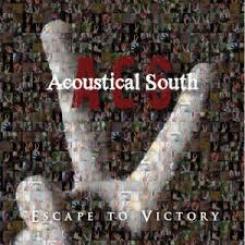 Acoustical South - Escape tp Victory